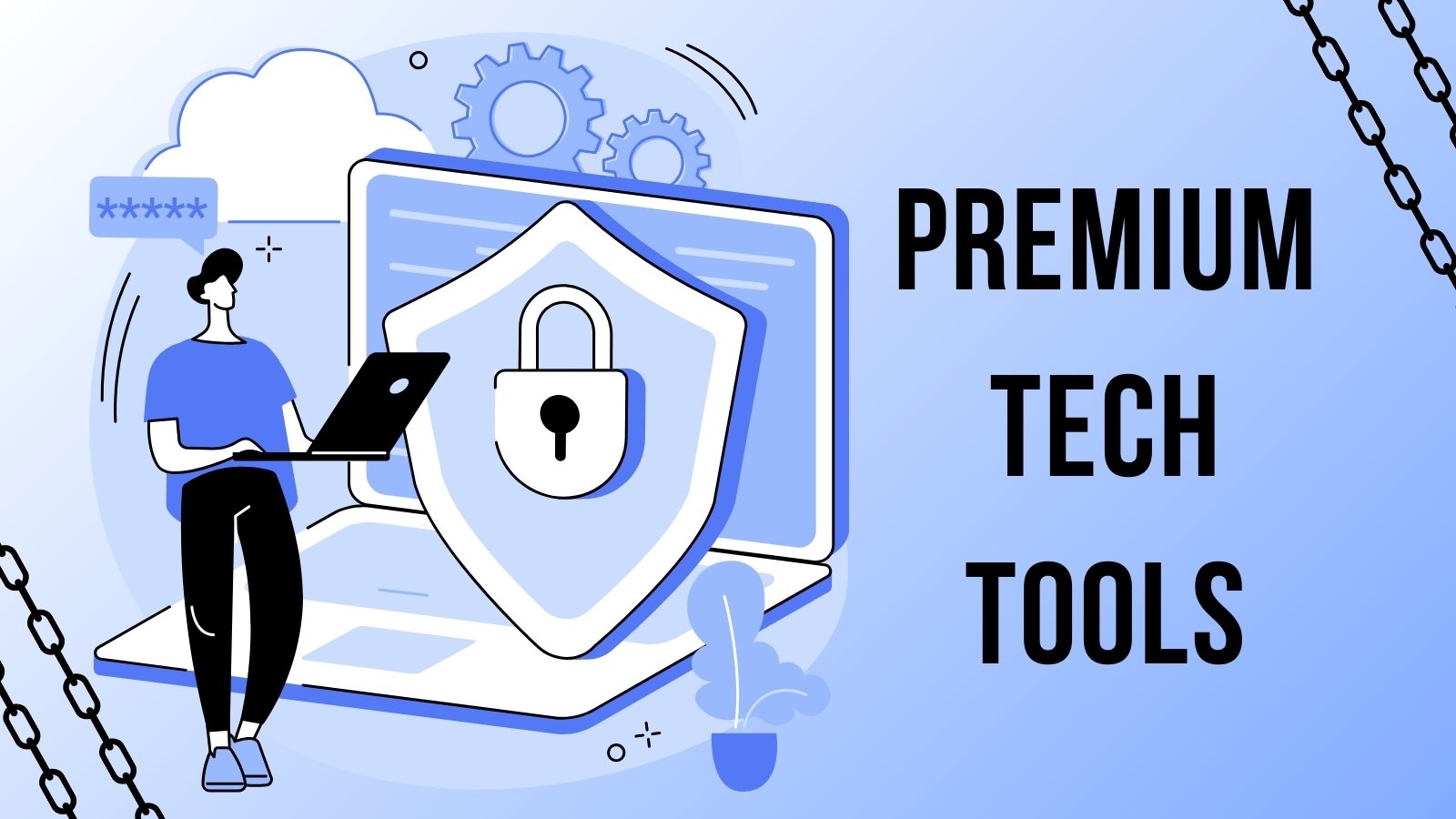 Premium Tech Tools