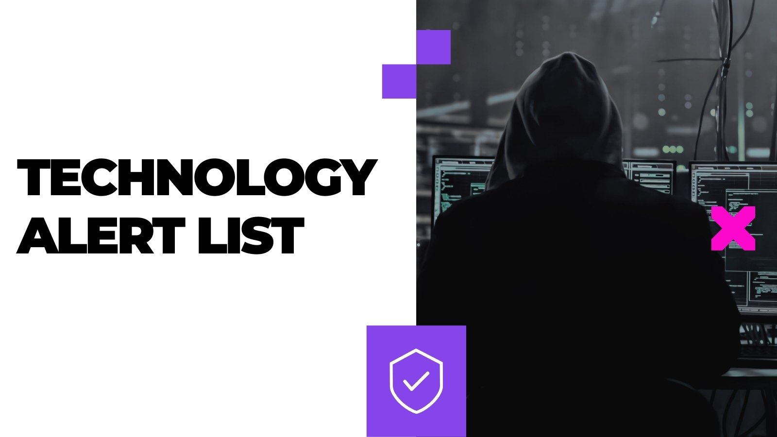 Technology Alert List